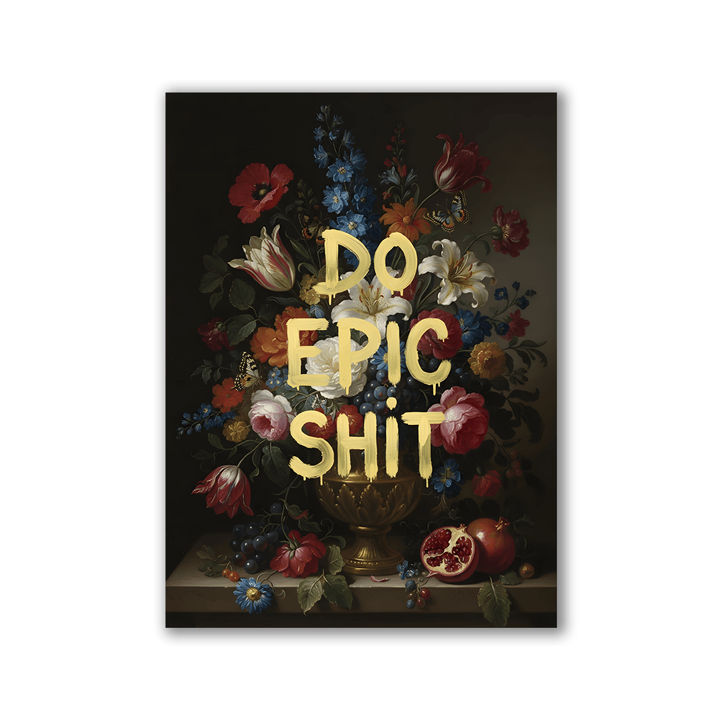 Do Epic Shit by Zenzdesign - Affengeile Bilder