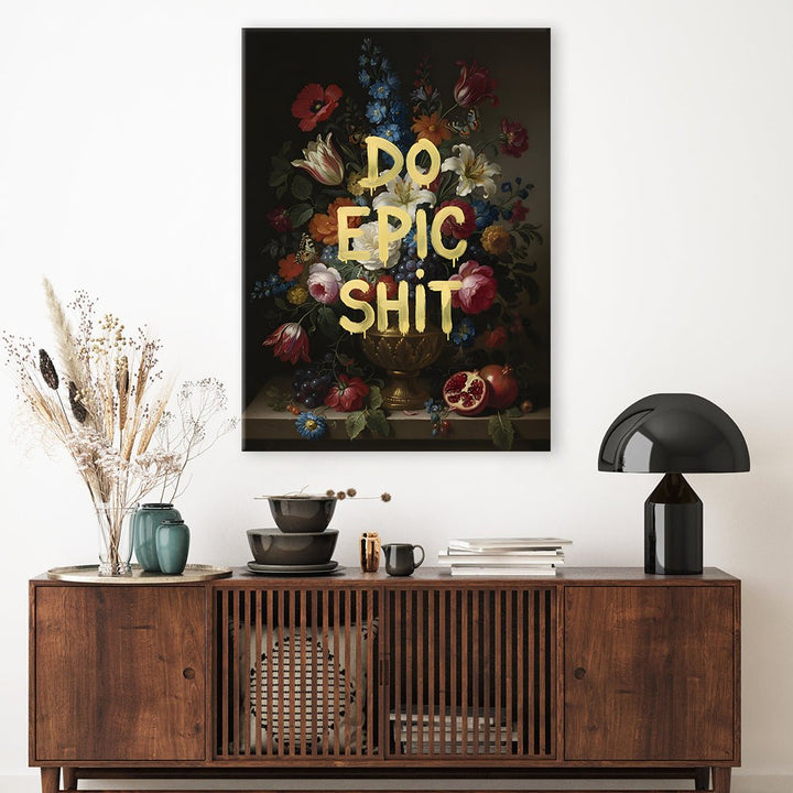 Do Epic Shit by Zenzdesign - Affengeile Bilder